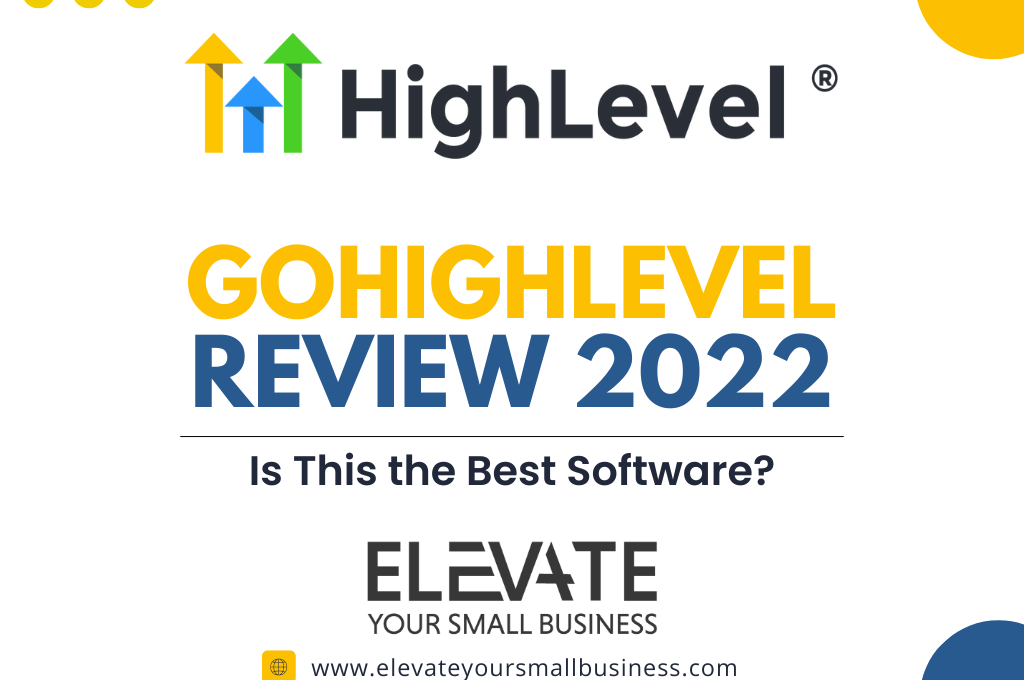 GoHighLevel Review 2022 - Elevate Your Small Business