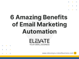 6 Amazing Benefits of Email Marketing Automation - Elevate Your Small Business - 2